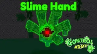 How To Spawn Slime Hand in Control Army 2
