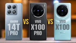 Xiaomi 14T Pro Vs Vivo X100 Pro Vs Vivo X100