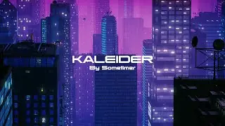 KALEIDER - An Original Synthwave / Retrowave Mix by Sometimer