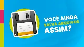 Você ainda salva arquivos assim? | DESCOMPLICA