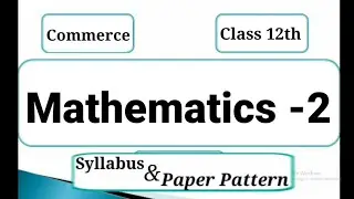 #1 HSC Commerce mathematics syllabus & Paper Pattern | 12th Commerce Maths -2 | Maharashtra Board |