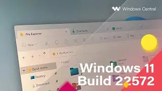 Windows 11 Build 22572 - Tabs in File Explorer, System Tray, Clipchamp + MORE