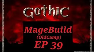 39 Gothic 1 - Xardas's Old Tower / URIZIEL's Power
