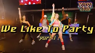 Vengaboys - We Like To Party Dance Video (Choreography & Tutorial) *Part 1*