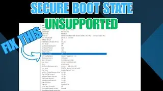NEW! How To Fix Secure Boot State Unsupported In Windows 10/11