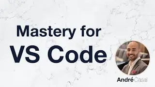 Intro to Mastery for VS Code ⭐️