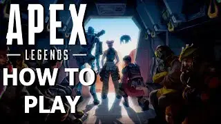 How to Play - Apex Legends Training