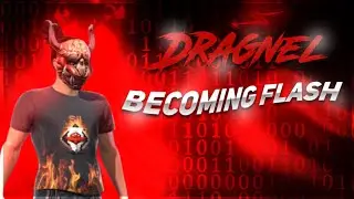 DRAGNEL BECOMING FLASH OR WHAT??🔥