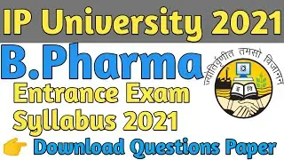IP University BPharma Syllabus Of Entrance Exam 2021