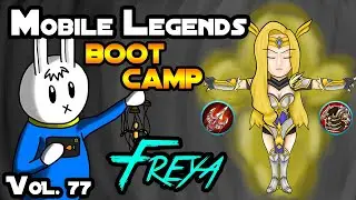 FREYA REVAMPED - TIPS, ITEMS, SPELL, EMBLEMS, AND GUIDE - MGL MLBB BOOT CAMP VOLUME 77