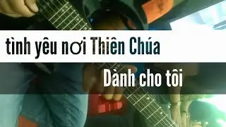 Tình yêu nơi Thiên Chúa dành cho tôi | niên adk band