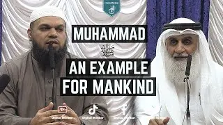 Muhammadﷺ an example for mankind - Adnan Abdul Qadir & Ahsan Hanif