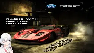 RACING WITH MAX TUNE FORD GT IN NFS MOST WANTED | #nfsmw2005 #fordgt #fordgt40 #racing #racinggames