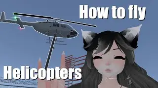 VRChat - SaccFlight - How to fly Helicopters