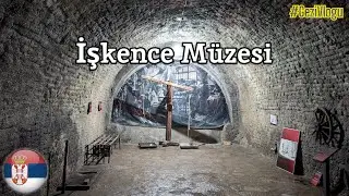 İşkence Müzesi | Belgrad | Sırbistan 🇷🇸