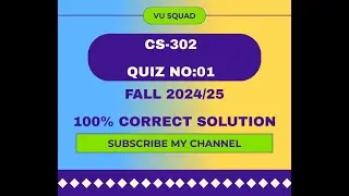 CS-302 QUIZ NO:1 SOOUTION FALL 2024/25