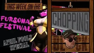 Fursona Festival (This Week on the Chopping Block April Fools Special)