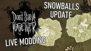 Don't Starve Together Live Modding: Snowballs pt. 2