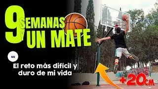 9 SEMANAS Y UN MATE *el reto más difícil y duro de mi vida* | EL OBJETIVO