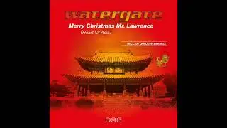 Merry Christmas Mr. Lawrence [(Heart Of Asia) DJ Quicksiver's Radio Edit] - WATERGATE