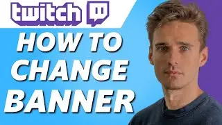 How to Change Profile Banner on Twitch! (Easy 2024)