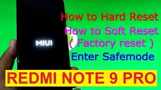 Redmi Note 9 Pro Hard reset, Soft Reset, Safemode