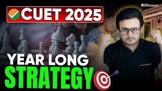 How to Prepare for CUET 2025 🎯| CUET 2025 Complete Roadmap | CUET 2025 Preparation Strategy