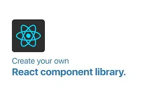 NPM Tutorial (2021) Part 3 : Create and publish your own React component library.