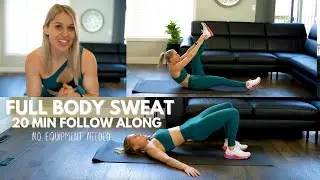 20 MIN Follow Along Workout - No Equipment Full Body Circuit