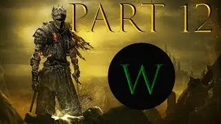Dark Souls 3 - Part 12 Cathedral of The Deep Patches & Giants Walkthrough Playthrough Gameplay