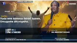 Yuda wee komeza Ibirori byawe. Umugome akuvuyeho.(11TH.MARCH.2025) 🔥🌍🔥|| BISHOP DR. I RUGAGI