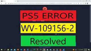 How to Fix “WV-109156-2” on PS5 | Something Went Wrong WV-109156-2