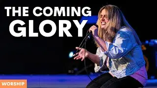 Worship || The Coming Glory || 10.30.24
