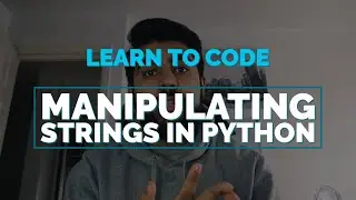 How to Manipulate Strings in Python