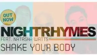 Nightrhymes Feat. Natsha Watts - Shake Your Body (Main Mix)