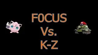 World of Tanks - Clan Wars #3 F0CUS Vs. K-Z