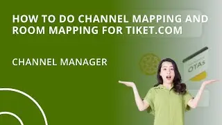 [OBSOLETE] How to Do Channel Mapping and Room Mapping for Tiket.com (Hotel Channel Manager)