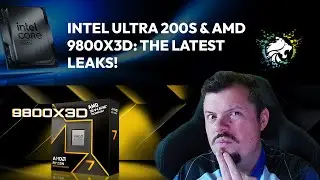 Evetech Buyers Guide #38 - THE NEWS! Intel Ultra 200S Series, AMD 9800X3D LEAKED!!