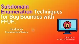 Subdomain Enumeration Techniques for Bug Bounties with FFUF