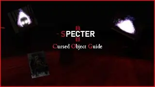 Roblox | Specter 2 - Cursed Object - New Game Mechanic Guide
