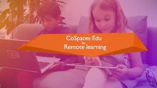 CoSpaces Edu for remote learning