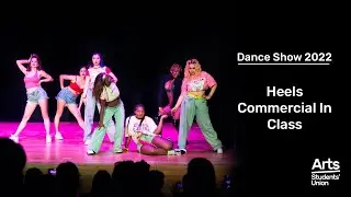 Arts SU Dance Show 2022: Heels Commercial In-Class