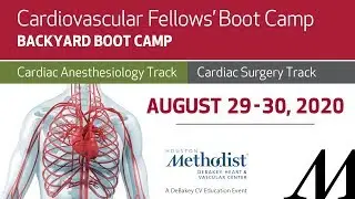 Cardiovascular Fellows' Boot Camp 2020–Cardiac Anesthesiology & Surgery 