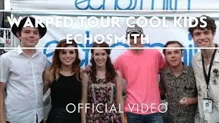 Echosmith - Warped Tour Cool Kids [Extra]