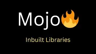 11. Unlocking Mojo 🔥 Potential: A Guide to Importing Inbuilt Packages