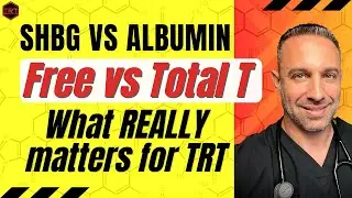 Testosterone bound to Albumin vs SHBG - Does it matter for TRT?