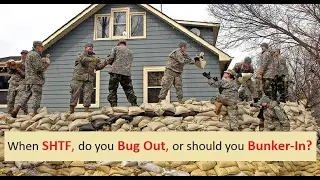 SHTF prepper - Bug Out or Bunker in and Fight!