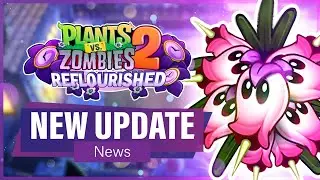 PvZ2 Reflourished New Update: Heath Seeker, Shadow Lurkers & New Costumes