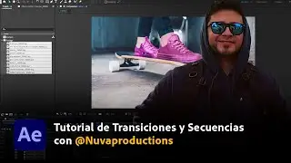 Tutorial Adobe After Effects: Transiciones y secuencias