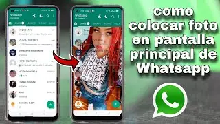como poner una FOTO en la pantalla principal de mi whatsapp 2022